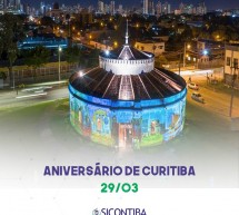 Parabéns Curitiba – 329 anos em 29/03/2022